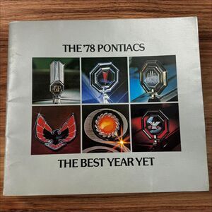 The '78 Pontiacs Sales Brochure - The Best Year Yet - Car‎ Dealership Catalog